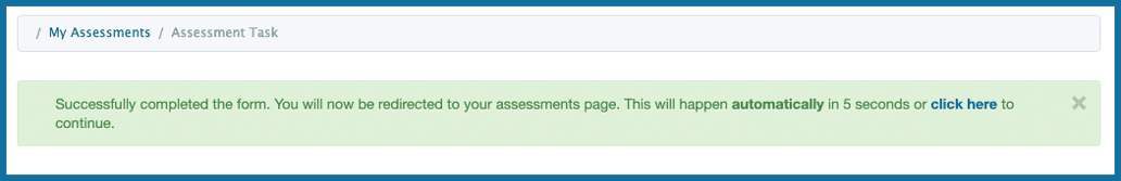 Form Submitted Success Message Complete an Assessment or Evaluation Task